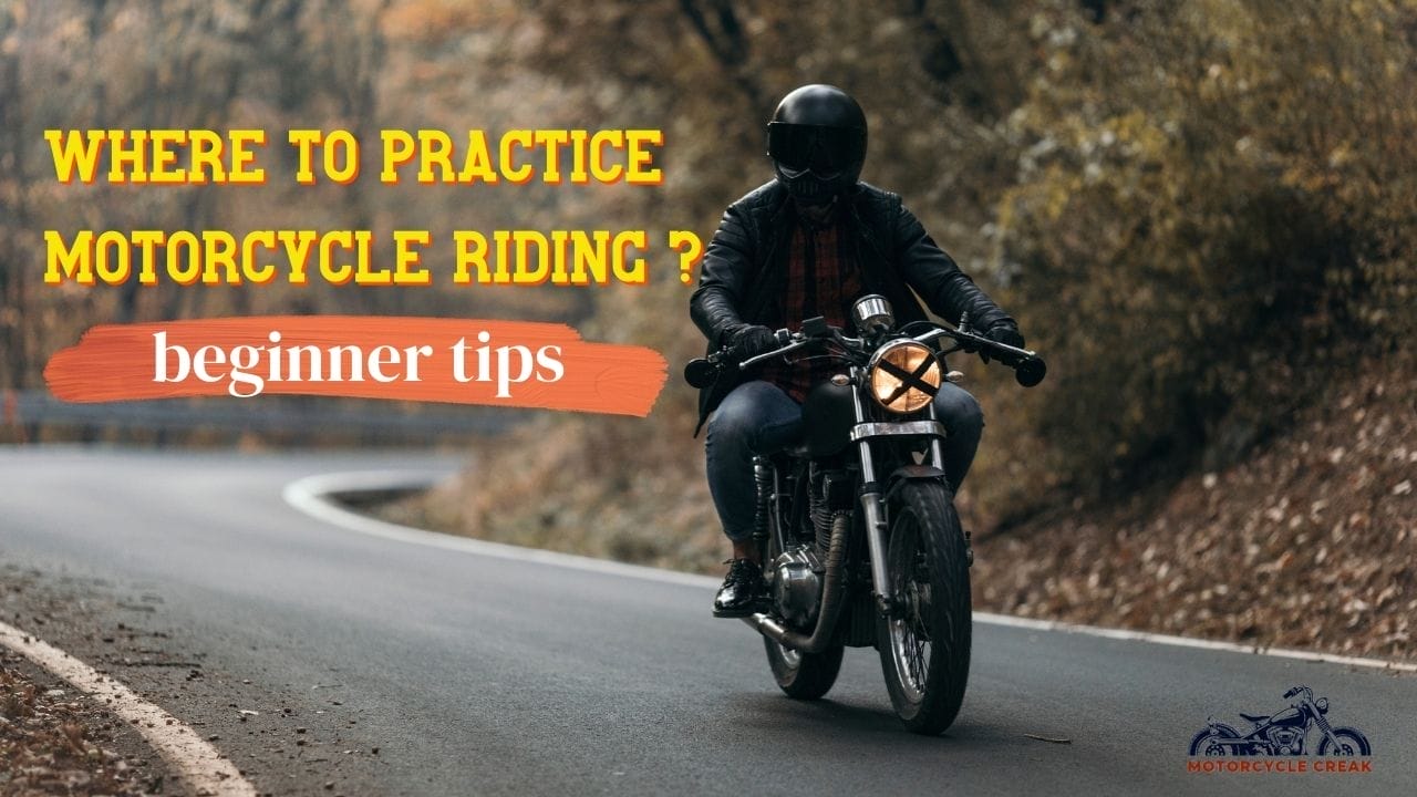 Where To Practice Motorcycle Riding