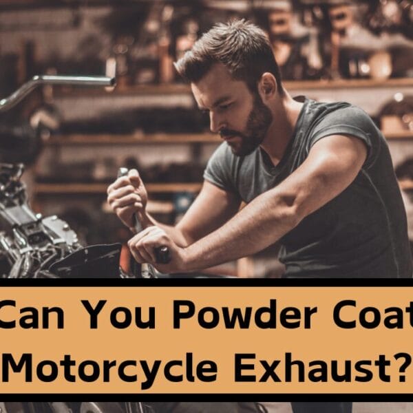 Can You Powder Coat Motorcycle Exhaust? Yes, But There are Some Alternatives