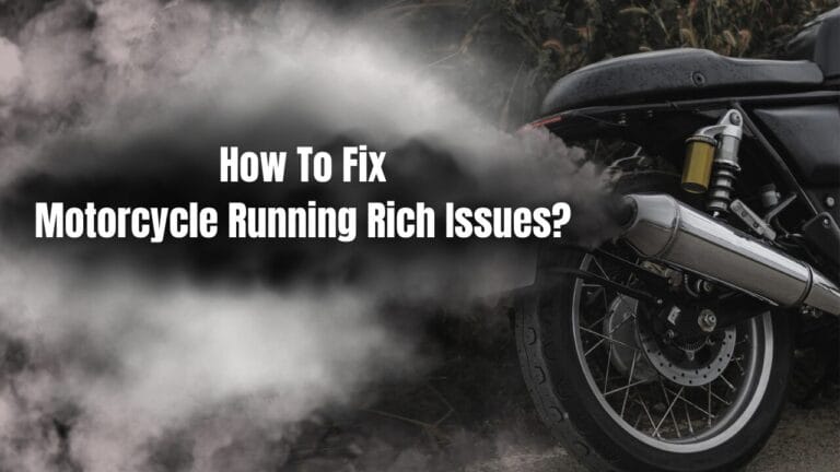 How To Fix Motorcycle Running Rich Issues