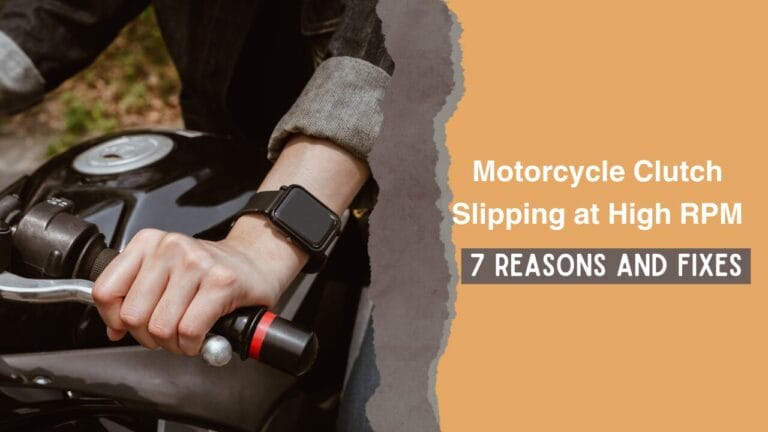 Motorcycle Clutch Slipping at High RPM