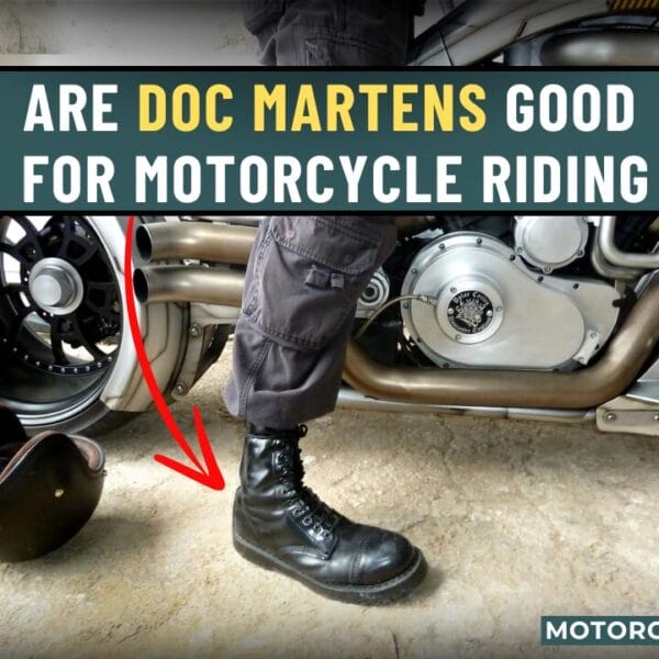 Are Doc Martens Good for Motorcycle Riding