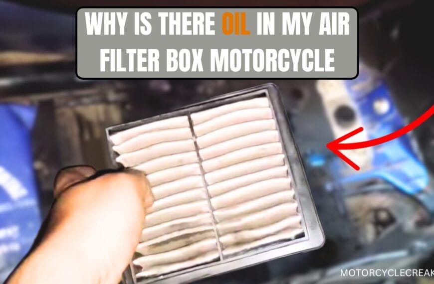 why is there oil in my air filter box motorcycle