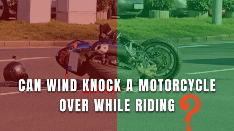 can wind knock a motorcycle over while riding